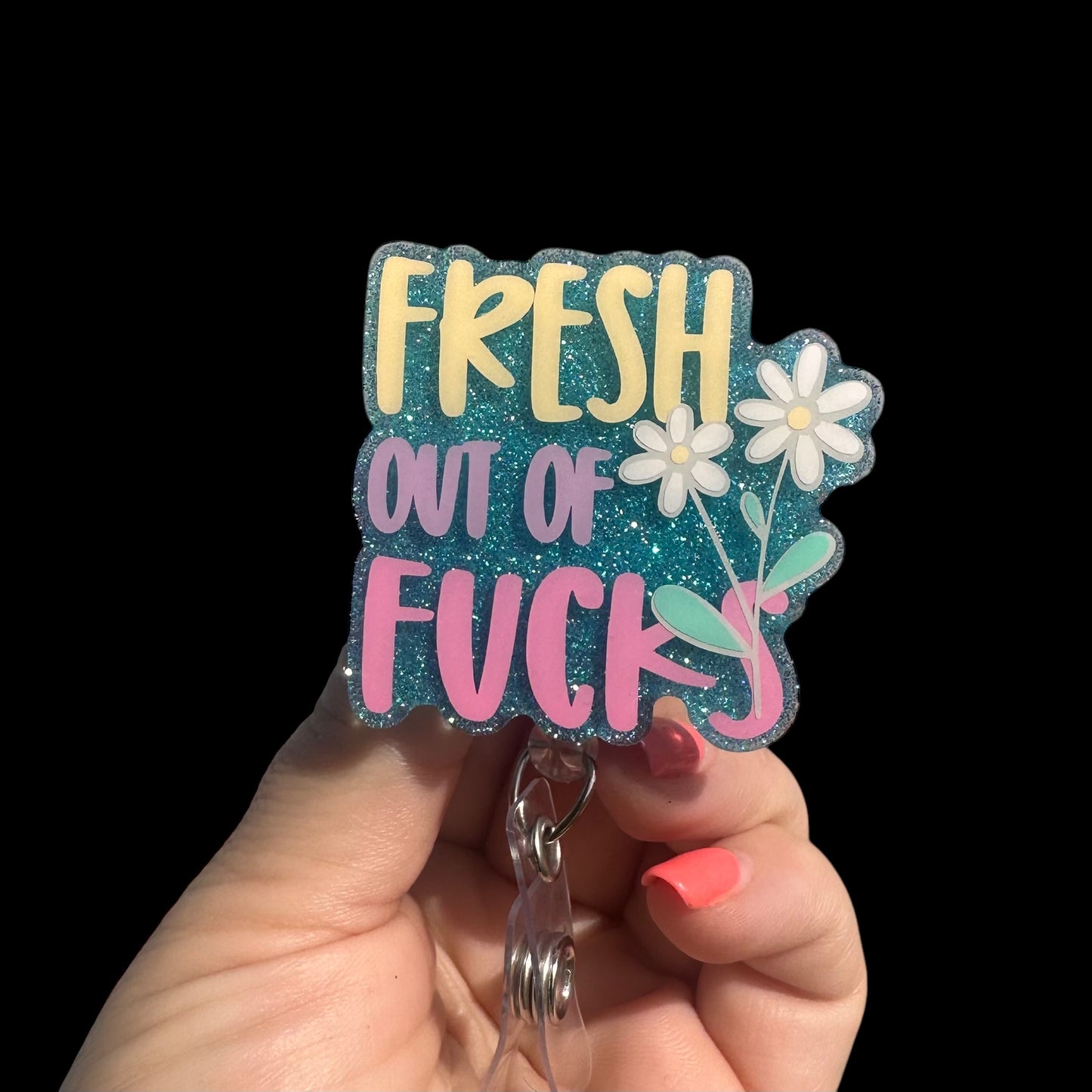Fresh Out of Fucks Badge Reel