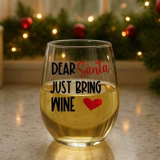 Dear Santa Just Bring Wine Stemless wine glass 15oz