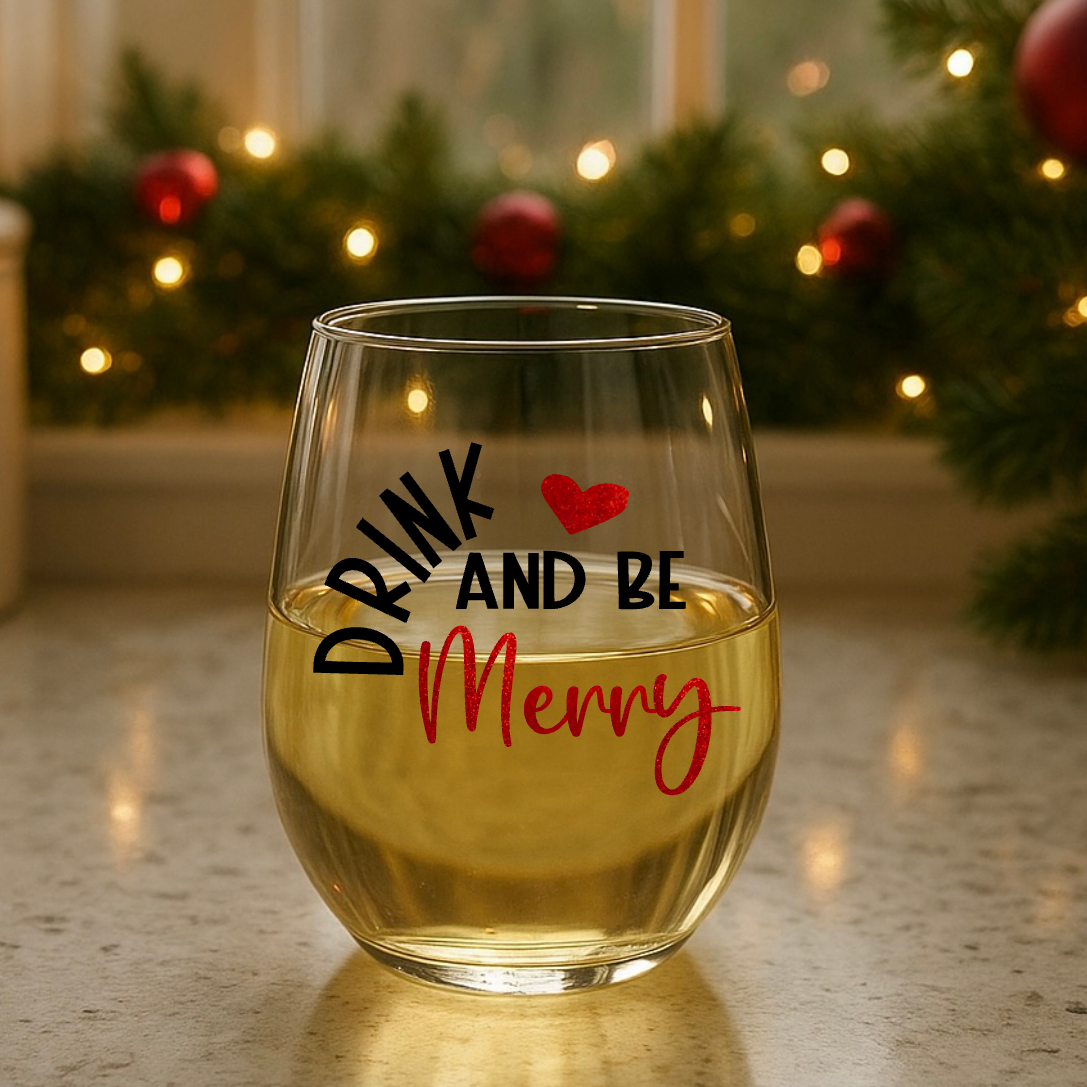 Drink and be Merry Stemless 15oz wine glass