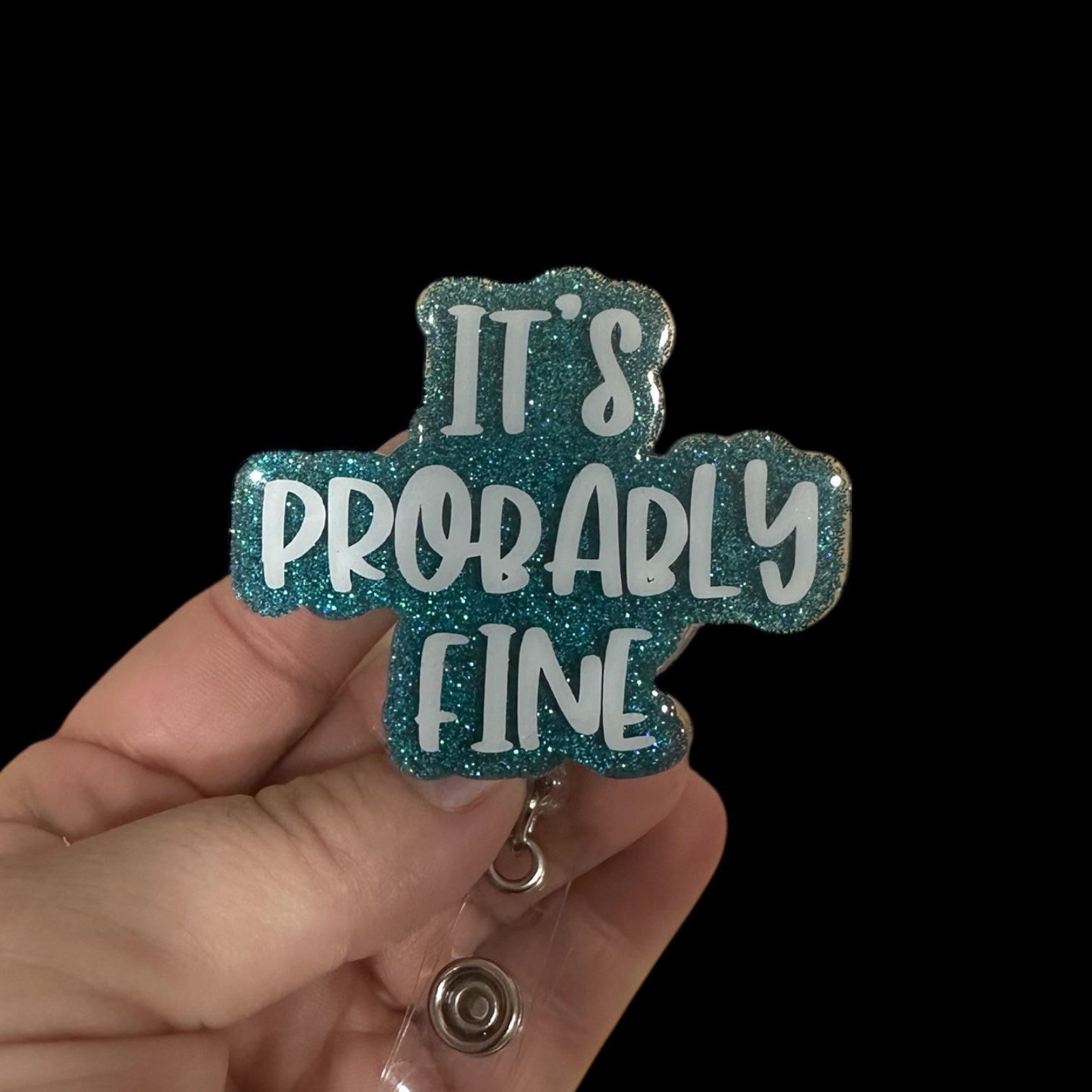 It's Probably fine Badge Reel, Funny Badge Reel, Retractable Badge Reel, Sarcasm Badge Reel, Stocking Stuffer