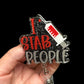 I Stab People Badge Reel