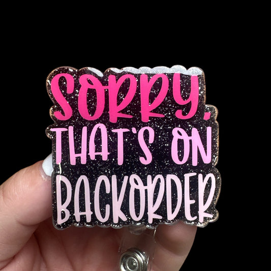 Sorry thats on backorder Badge Reel