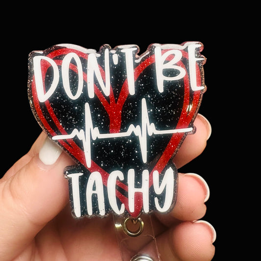 Don't Be Tachy Badge Reel (red)