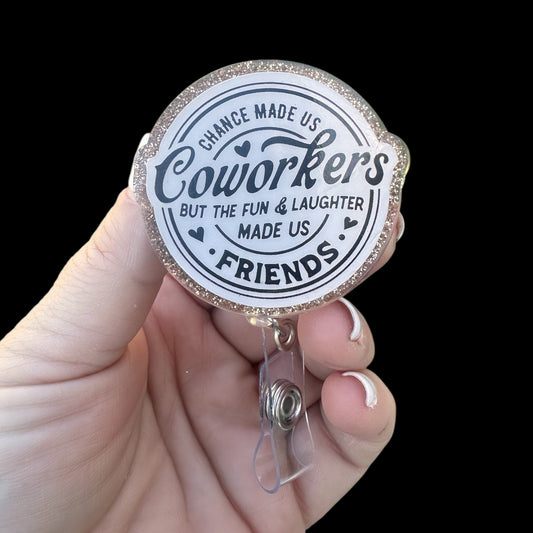 Chance Made Us Coworkers Badge Reel