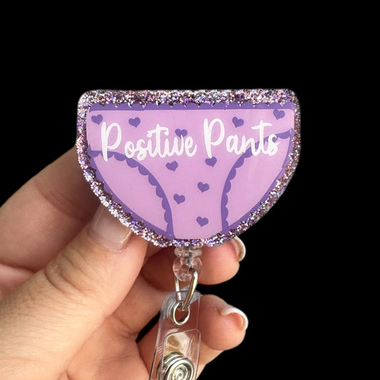 Positive Pants Badge Reel